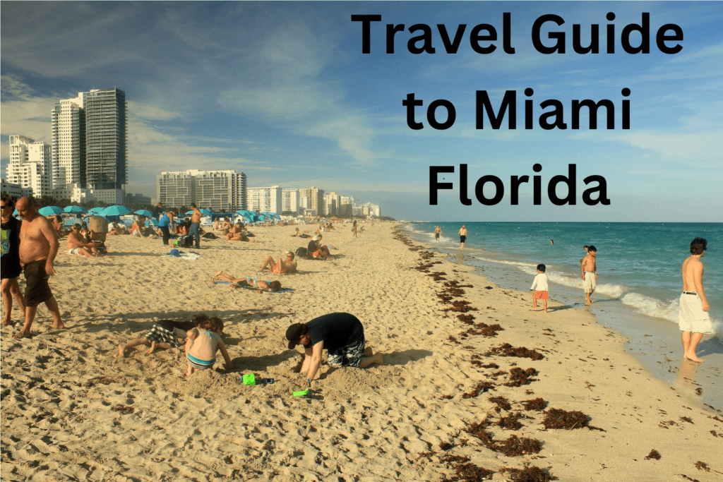 Travel Guide to Miami Florida