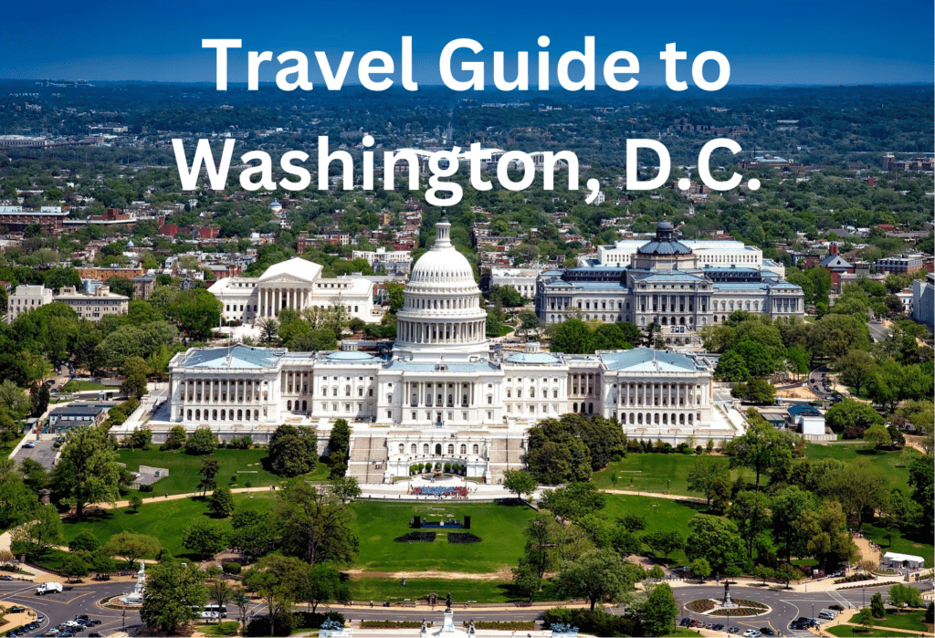 Travel Guide to Washington D.C.