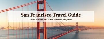 Travel Guide To San Francisco