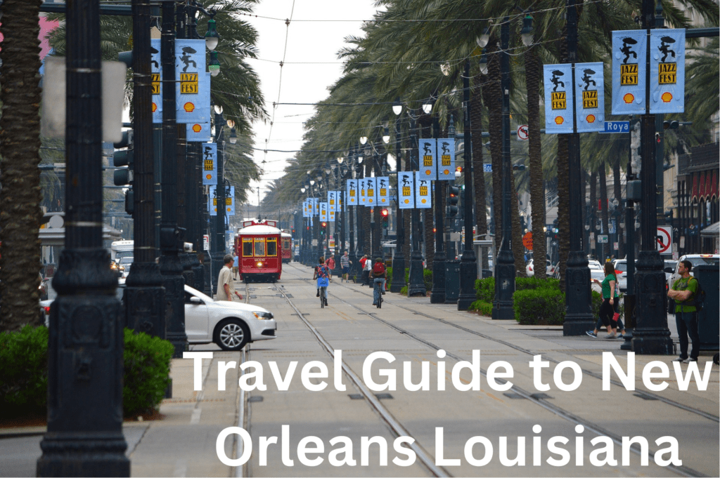 Travel Guide to New Orleans Louisiana