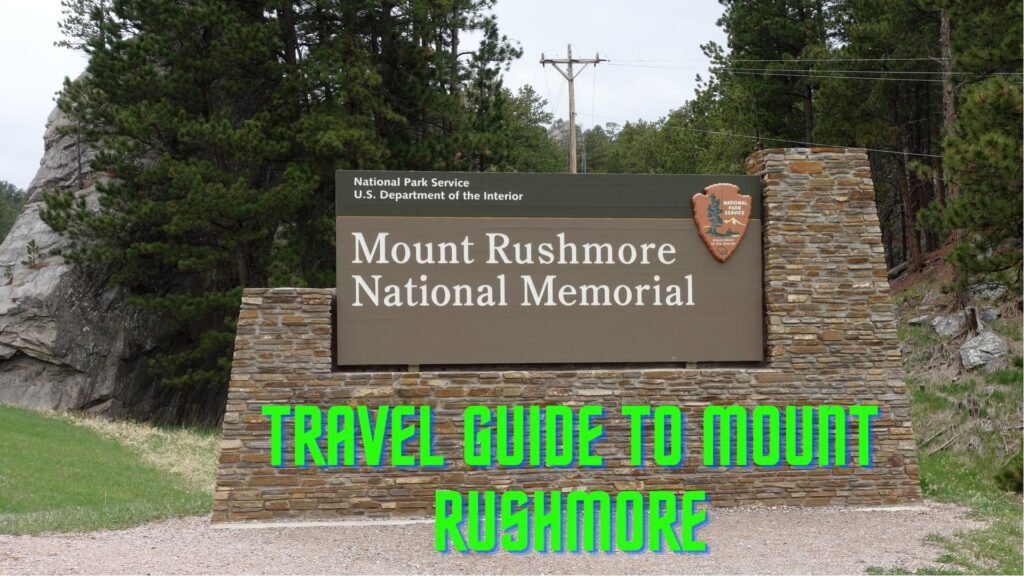 Travel Guide Mount Rushmore